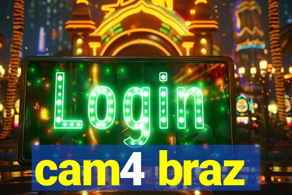 cam4 braz